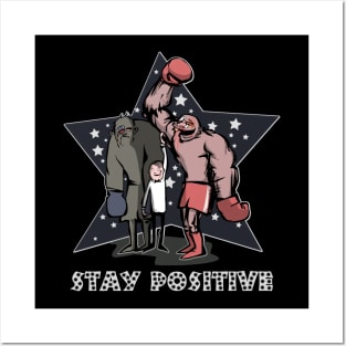 Stay Positive any time Posters and Art